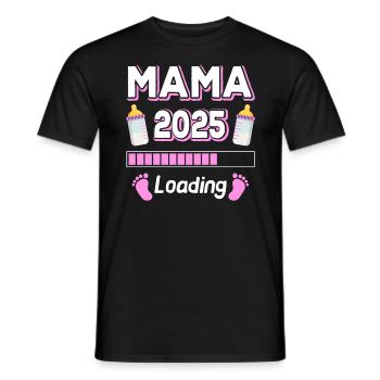 Mama 2025 Loading Mutter Mütter Mom Muttertag - Männer T-Shirt - Schwarz - Vorne - AI Model Male 178 light (178cm)