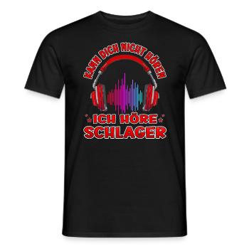 Kann Dich Nicht Hören Höre Schlager Schlagerfan - Männer T-Shirt - Schwarz - Vorne - AI Model Male 178 light (178cm)