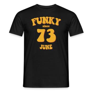Funky Birthday: Juin 1973 - Flower Power - T-shirt homme - noir - Devant - AI Model Male 178 light (178cm)