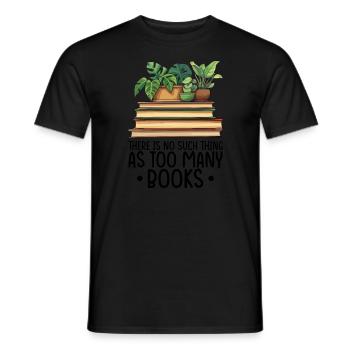 There Is No Such Thing As Too Many Books - Men's T-Shirt - black - Front - AI Model Male 178 light (178cm)