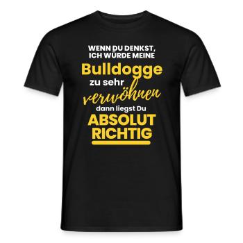 BULLDOGGE verwöhnen Bulldog Bulldoggen Hund Hunde - Männer T-Shirt - Schwarz - Vorne - AI Model Male 178 light (178cm)