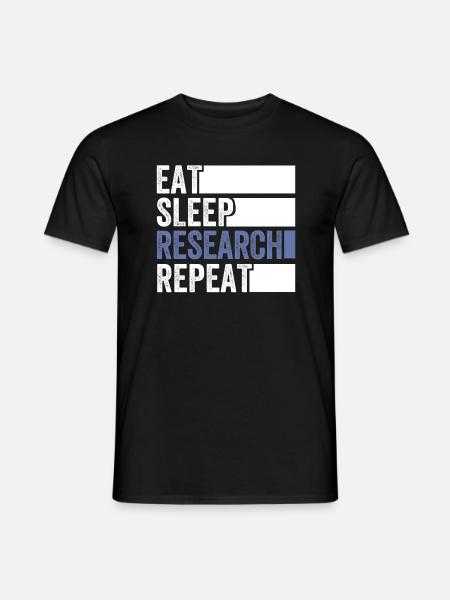 eat sleep research repeat - Men's T-Shirt - black