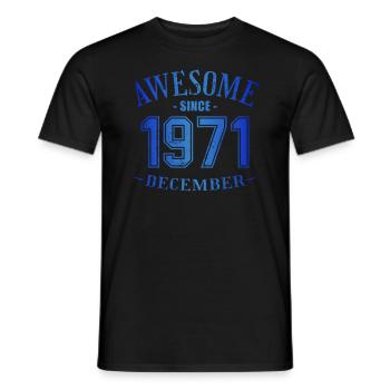 December 1971 - Geburtstag im Dezember Awesome - Männer T-Shirt - Schwarz - Vorne - AI Model Male 178 light (178cm)