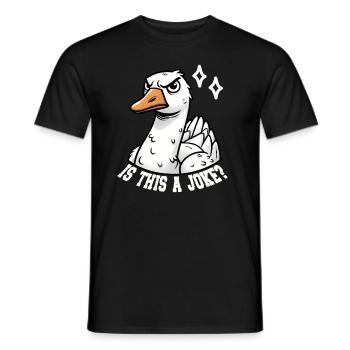 Is This a Joke? Lustiges Gänse Design - Männer T-Shirt - Schwarz - Vorne - AI Model Male 178 light (178cm)