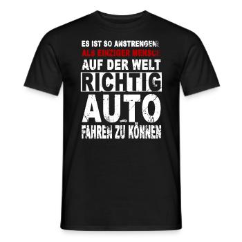 Es ist so anstrengend als Mensch Autofahren Welt - Männer T-Shirt - Schwarz - Vorne - AI Model Male 178 light (178cm)