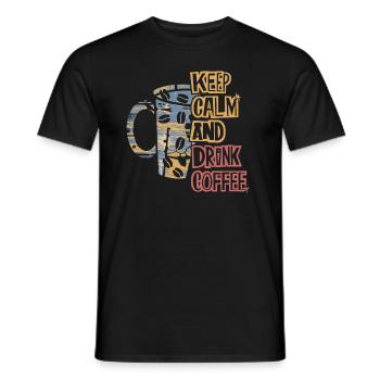 Keep calm and drink coffee – for coffee lovers - Men's T-Shirt - black - Front - AI Model Male 178 light (178cm)