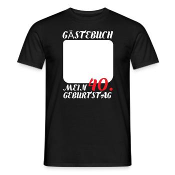 Funny 40th Birthday Guestbook - Men's T-Shirt - black - Front - AI Model Male 178 light (178cm)