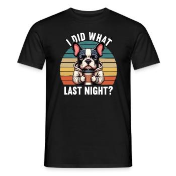 J’ai fait ce que la nuit dernière Bulldog français intimidateur - T-shirt homme - noir - Devant - AI Model Male 178 light (178cm)