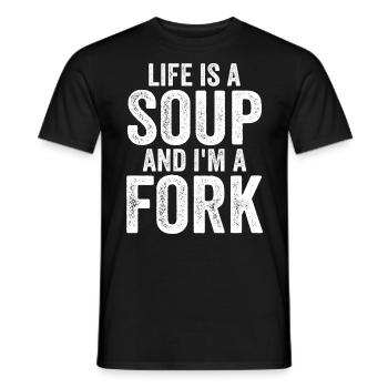 Life Is A Soup And I'm A Fork Tees | Funny - T-shirt homme - noir - Devant - AI Model Male 178 light (178cm)