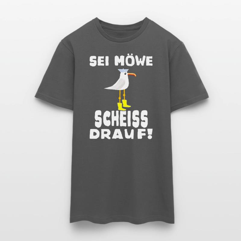 Sei Möwe Scheiss drauf Spruch oder Geschenkidee Männer T-Shirt