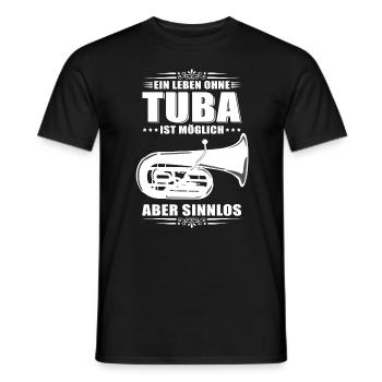 Ein Leben ohne Tuba ist möglich - aber Sinnlos - Männer T-Shirt - Schwarz - Vorne - AI Model Male 178 light (178cm)