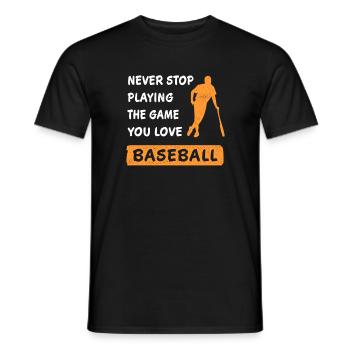 N'arrêtez jamais de jouer au jeu de baseball en disant - T-shirt homme - noir - Devant - AI Model Male 178 light (178cm)