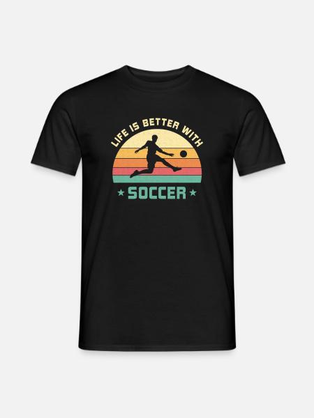 Das Leben ist besser mit Fußball Spruch Geschenk - Männer T-Shirt - Schwarz