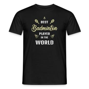 Best Badminton Player in the World Badminton Saying - Men's T-Shirt - black - Front - AI Model Male 178 light (178cm)