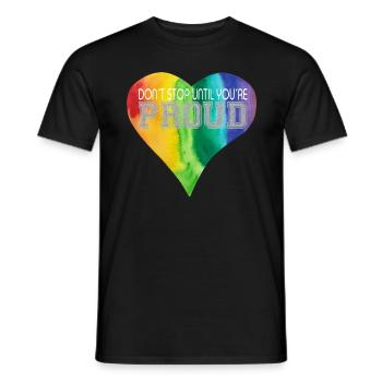 DON ́T STOP UNTIL YOU ́RE PROUD Rainbow LGBTQ+ - Men's T-Shirt - black - Front - AI Model Male 178 light (178cm)
