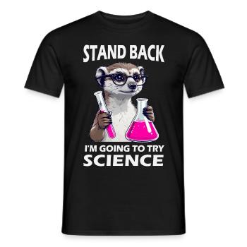 Zurücktreten - Erdmännchen probiert Wissenschaft - Männer T-Shirt - Schwarz - Vorne - AI Model Male 178 light (178cm)
