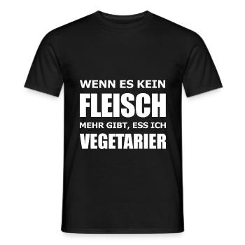 Wenn es kein Fleisch mehr gibt, ess ich Vegetarier - Männer T-Shirt - Schwarz - Vorne - AI Model Male 178 light (178cm)