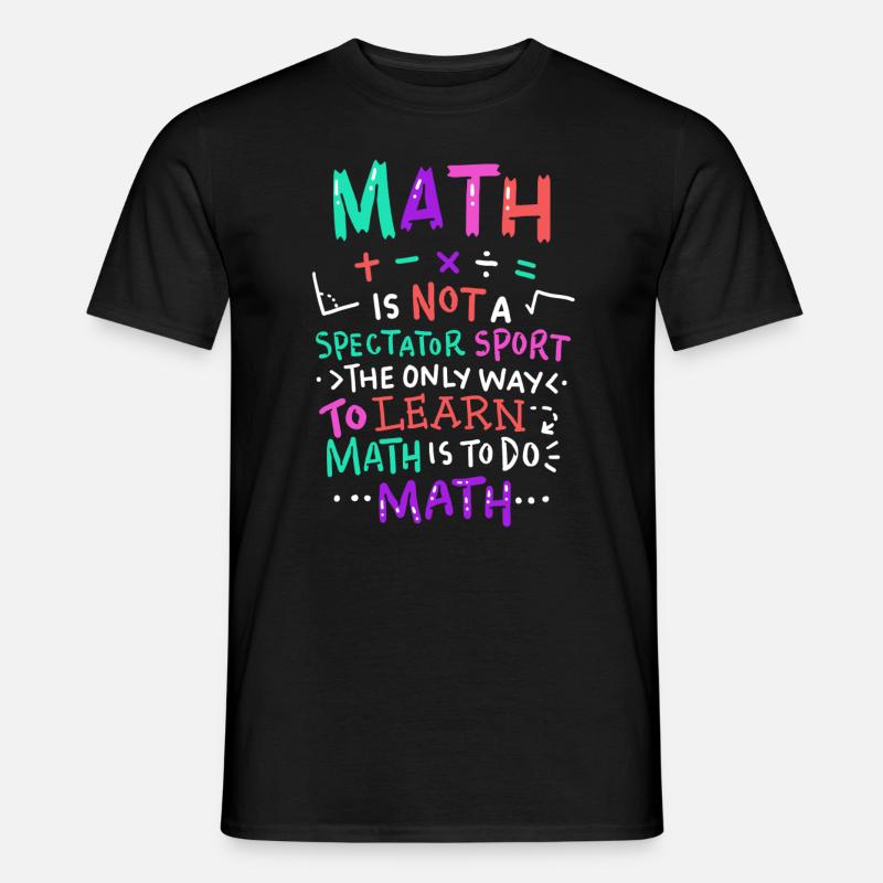 Mathelehrer - Männer T-Shirt - Schwarz