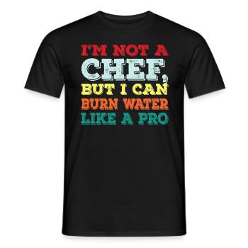 Ich Bin Kein Koch Aber Wasser Anbrennen Profi - Männer T-Shirt - Schwarz - Vorne - AI Model Male 178 light (178cm)