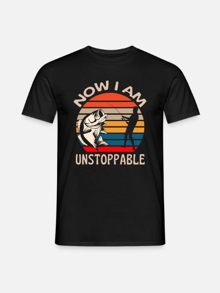 Now I Am Unstoppable Fishing - Men's T-Shirt - black