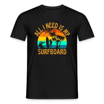 All I Need Is My Surfboard Funny Surfer - Men's T-Shirt - black - Front - AI Model Male 178 light (178cm)