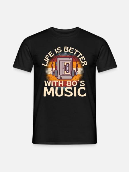 Das Leben ist besser mit 80er-Jahre-Musik - Männer T-Shirt - Schwarz