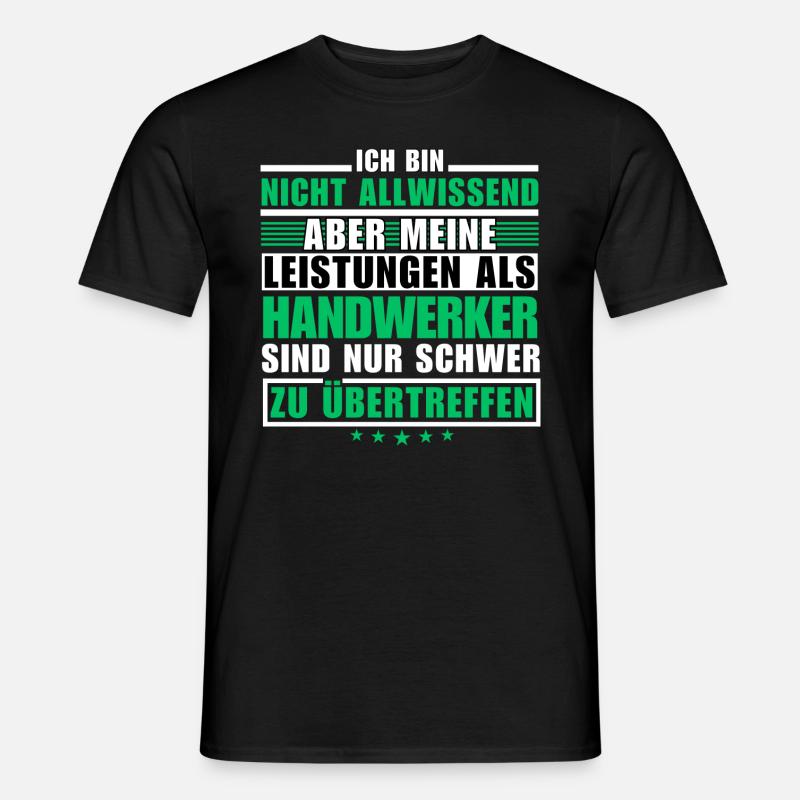 Unübertroffene Leistung als Handwerker - Männer T-Shirt - Schwarz