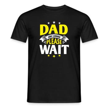 Dad Joke loading Soyez la chemise de papa Idée cadeau - T-shirt homme - noir - Devant - AI Model Male 178 light (178cm)
