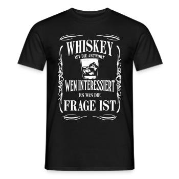 Whiskey ist die Antwort, wen interessiert die Frag - Männer T-Shirt - Schwarz - Vorne - AI Model Male 178 light (178cm)