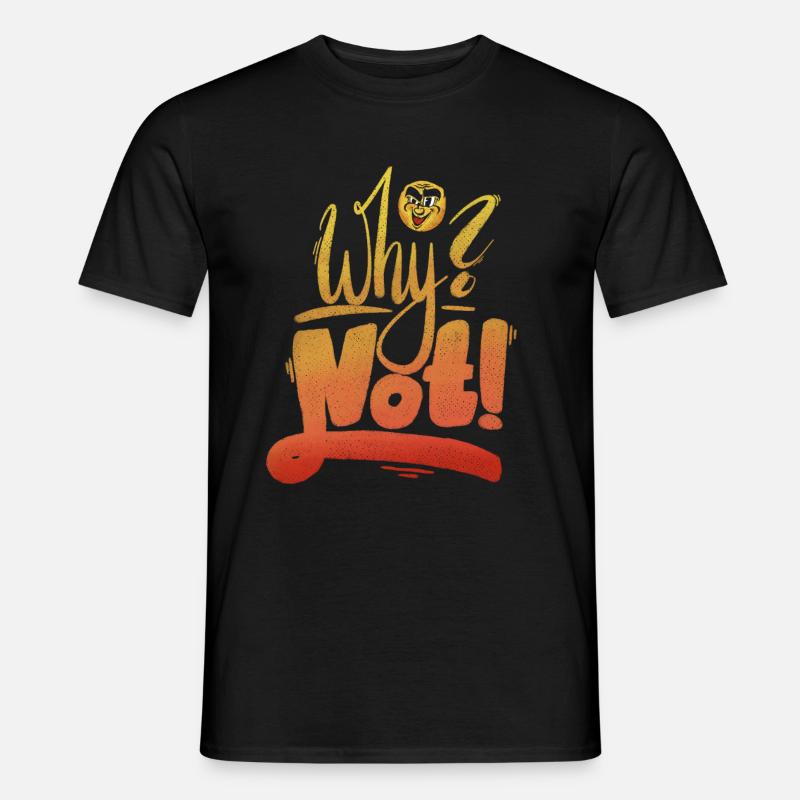 Why Not Ausrufezeichen - Männer T-Shirt - Schwarz