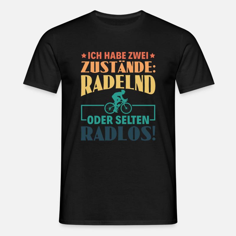 Zwei Zustände : Radelnd oder Selten Radlos - - Männer T-Shirt - Schwarz