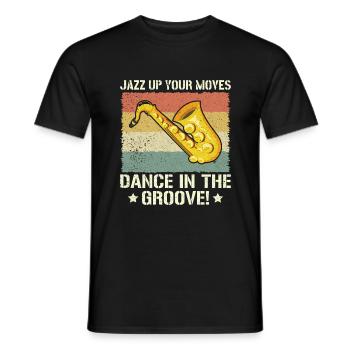 Jazz up your Moves Dance in the Groove - Jazz - Men's T-Shirt - black - Front - AI Model Male 178 light (178cm)