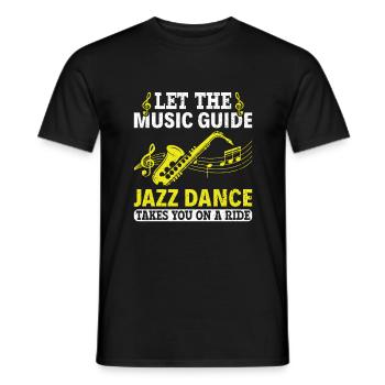 Let the Music Guide Jazz Dance on a Ride - Jazz - Men's T-Shirt - black - Front - AI Model Male 178 light (178cm)