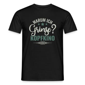Warum Ich Grinse? Kopfkino - Spruch Humor - Männer T-Shirt - Schwarz - Vorne - AI Model Male 178 light (178cm)