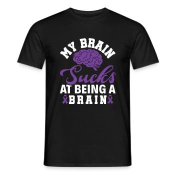 My Brain Sucks at Being a Brain - Alzheimer Demenz - Männer T-Shirt - Schwarz - Vorne - AI Model Male 178 light (178cm)