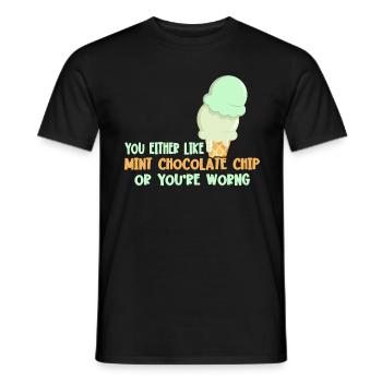 Either you like Mint Chocolate Chip or you - Men's T-Shirt - black - Front - AI Model Male 178 light (178cm)