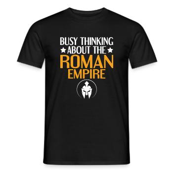 Thinking about the Roman Empire - Römisches Reich - Men's T-Shirt - black - Front - AI Model Male 178 light (178cm)