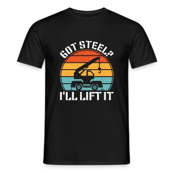 Vous avez de l’acier ? Je vais le soulever - Drôle de conducteur de grue - T-shirt homme - noir - Devant - AI Model Male 178 light (178cm)