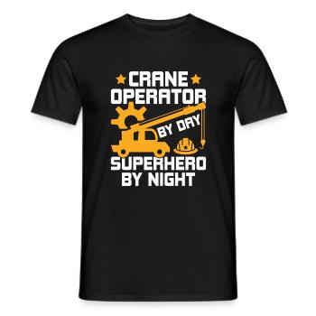 Crane Operator By Day - Funny Crane Operator - Men's T-Shirt - black - Front - AI Model Male 178 light (178cm)