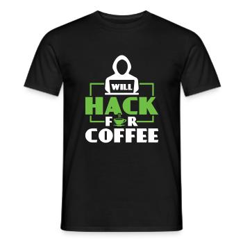 Will Hack pour le café - Ethical Hacker - T-shirt homme - noir - Devant - AI Model Male 178 light (178cm)