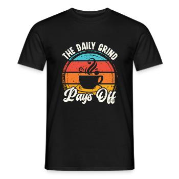 The Daily Grind Pays Off - Barista Coffee Fans - Men's T-Shirt - black - Front - AI Model Male 178 light (178cm)