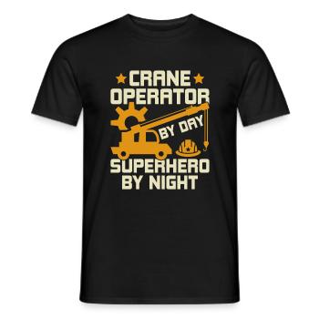 Crane Operator By Day - Funny Crane Operator - Men's T-Shirt - black - Front - AI Model Male 178 light (178cm)