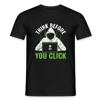 Think Before You Click - Ethical Hacker - Männer T-Shirt - Schwarz - Vorne - AI Model Male 178 light (178cm)