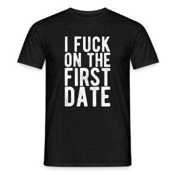 Frecher Humor für das erste Date Statement - Männer T-Shirt - Schwarz - Vorne - AI Model Male 178 light (178cm)