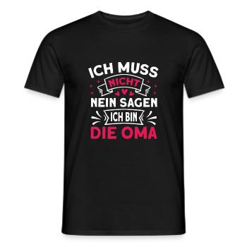 Ich muss nicht nein sagen ich bin die Oma Spruch - Männer T-Shirt - Schwarz - Vorne - AI Model Male 178 light (178cm)