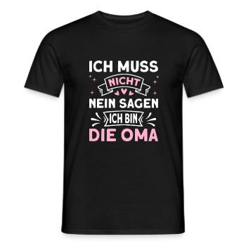 Ich muss nicht nein sagen ich bin die Oma Spruch - Männer T-Shirt - Schwarz - Vorne - AI Model Male 178 light (178cm)