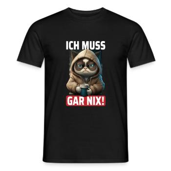 Ich Muss Gar Nix Katze - Lustiges Katzen Kaffee - Männer T-Shirt - Schwarz - Vorne - AI Model Male 178 light (178cm)