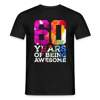 60 YEARS OF BEING AWESOME 60. GEBURTSTAG - Männer T-Shirt - Schwarz - Vorne - AI Model Male 178 light (178cm)
