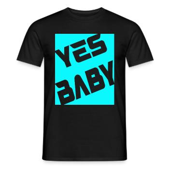 Yes Baby - Männer T-Shirt - Schwarz - Vorne - AI Model Male 178 light (178cm)