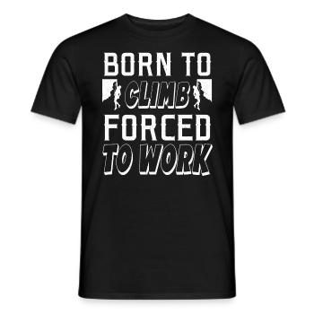 Né pour grimper, forcé de travailler - T-shirt homme - noir - Devant - AI Model Male 178 light (178cm)